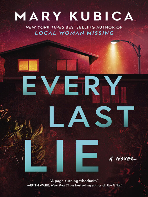 Title details for Every Last Lie by Mary Kubica - Available